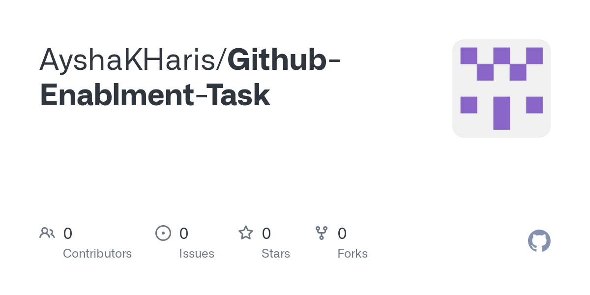 https://github.com/AyshaKHaris/Github-Enablment-Task